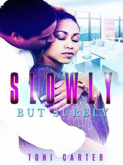 Cover image for Slowly But Surely